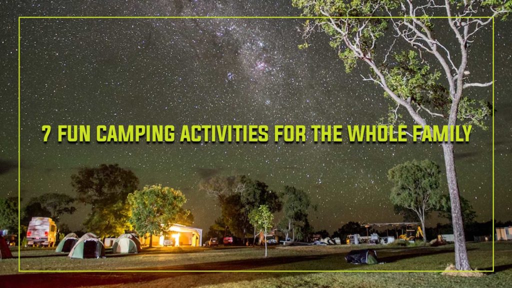 Fun Camping Activities for the Whole Famil